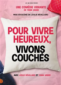 Image de Pour Vivre Heureux, Vivons Couchés à Le Darcy Comédie - Dijon
