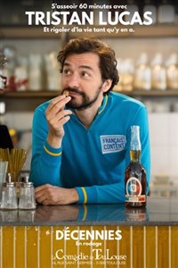 Tristan Lucas dans Décennies