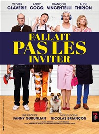 Fallait pas les inviter