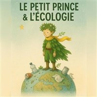 Le petit prince & l'écologie