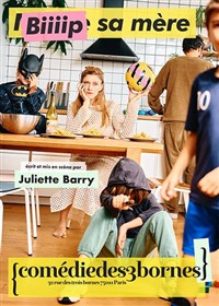 Juliette Barry dans Bip sa mère