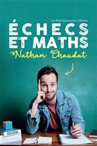 Nathan Chaudat dans Echecs et Maths