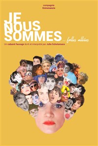 Je nous sommes... folles alliées