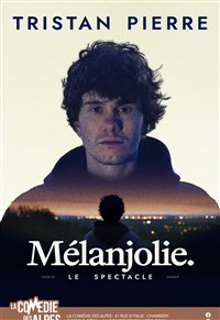Tristan Pierre dans Mélanjolie