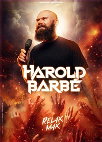 Harold Barbé dans Relax Max