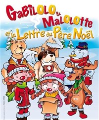 Gabilolo, Malolotte et la lettre du Père Noël