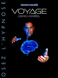 Franck Nouzies dans Voyage dans l'irréel