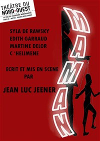 Image de Maman à théâtre du nord ouest - paris 9eme