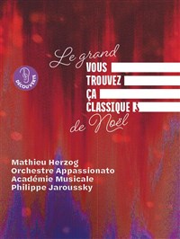 Le Grand Vous trouvez ça classique ? de Noël
