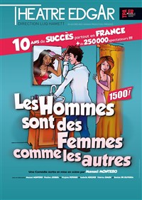 Image de Les Hommes Sont Des Femmes Comme Les Autres à théâtre edgar - paris 14eme