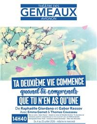 Ta deuxième vie commence quand tu comprends que tu n'en as qu'une