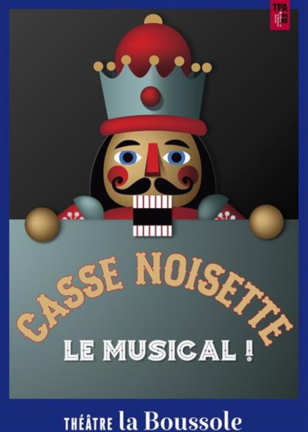 Casse Noisette : Le musical