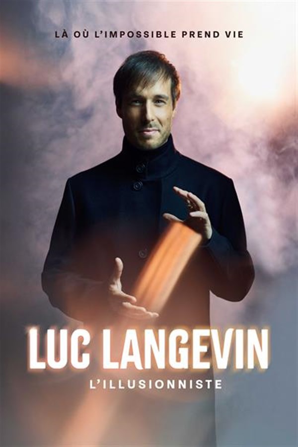 Luc Langevin : L'illusionniste