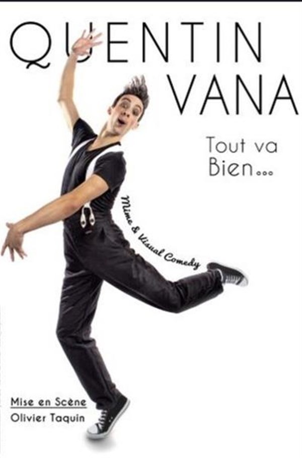 Quentin Vana dans Tout va bien...