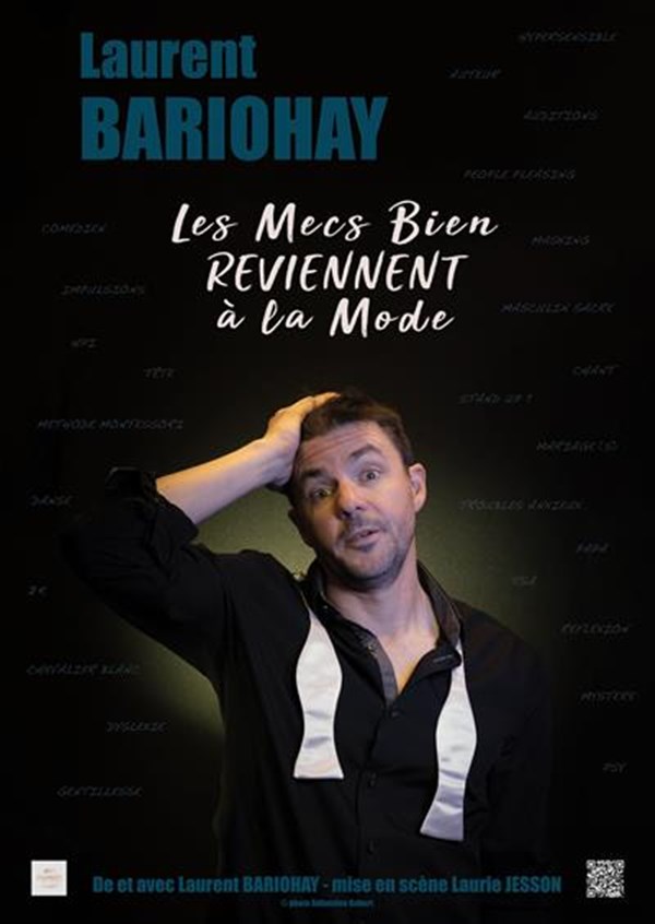 Laurent Bariohay dans Les mecs bien reviennent à la mode
