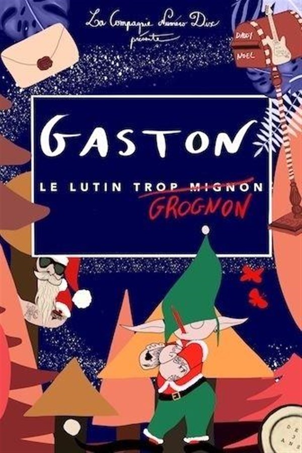Le Noël de Gaston le lutin grognon