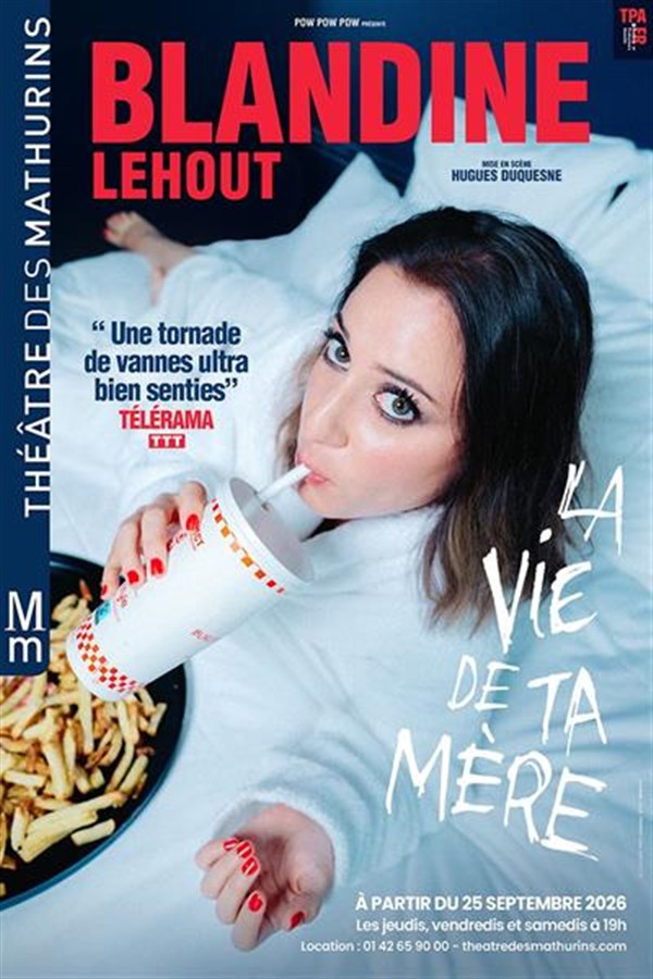 Blandine Lehout dans La Vie de ta Mère - Tournée