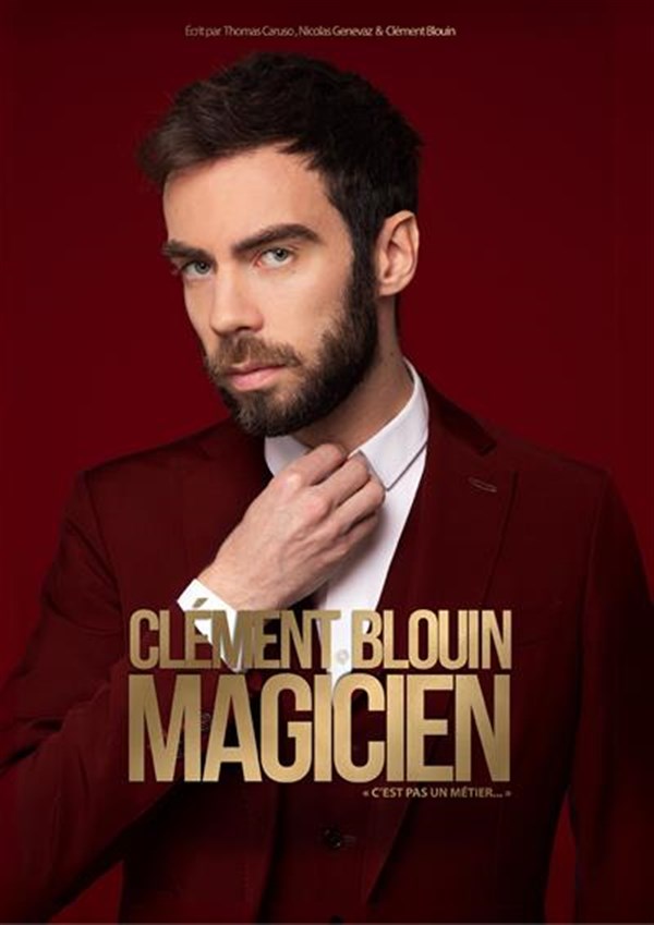 Clément Blouin dans Magicien c'est pas un métier