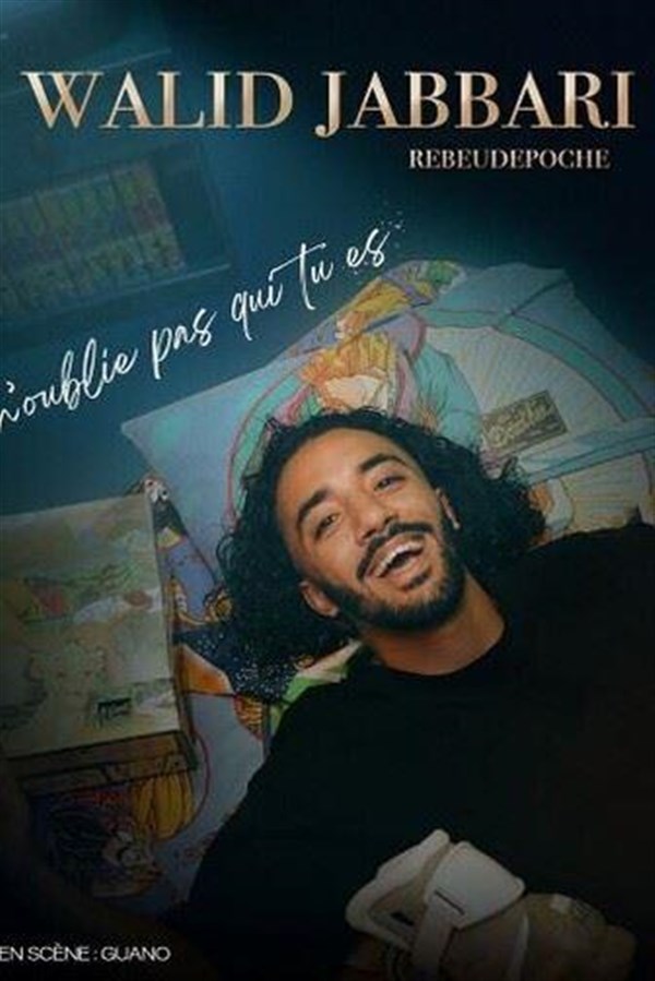 Walid Jabbari dans N'oublie pas qui tu es