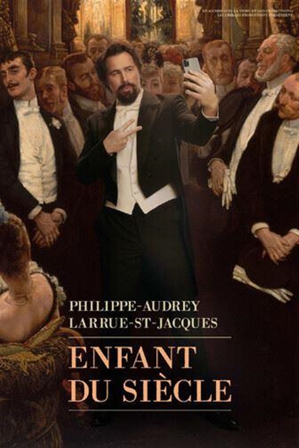 Philippe-Audrey Larrue-St-Jacques dans Enfant du siècle
