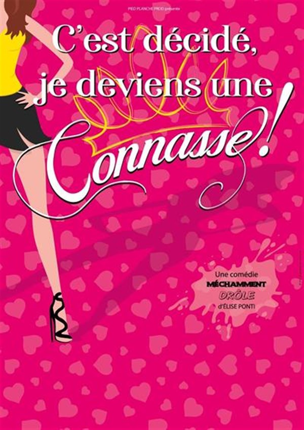 C'est décidé je deviens une connasse