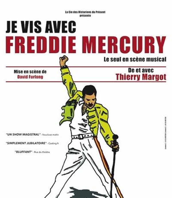 Je vis avec Freddie Mercury