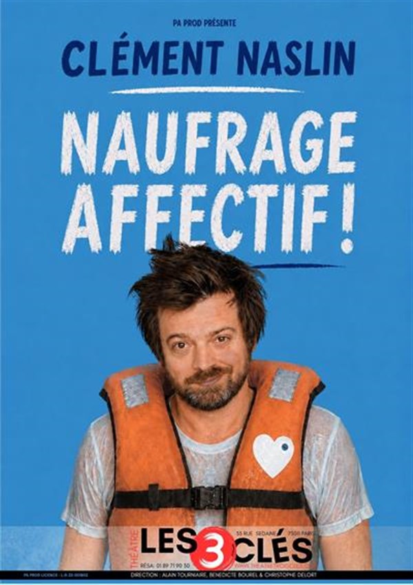 Clément Naslin dans Naufrage affectif !