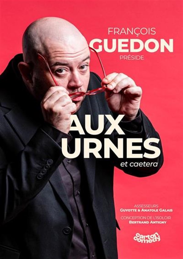 François Guédon dans Aux urnes et caetera