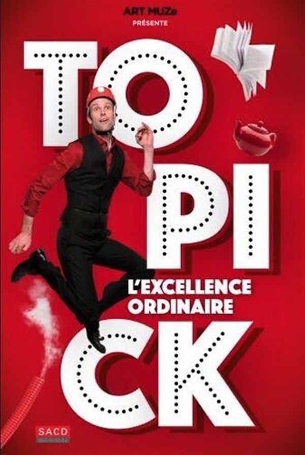 Topick dans L'excellence ordinaire