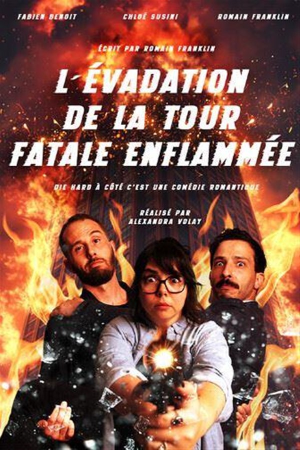 L' évadation de la Tour Fatale enflamée