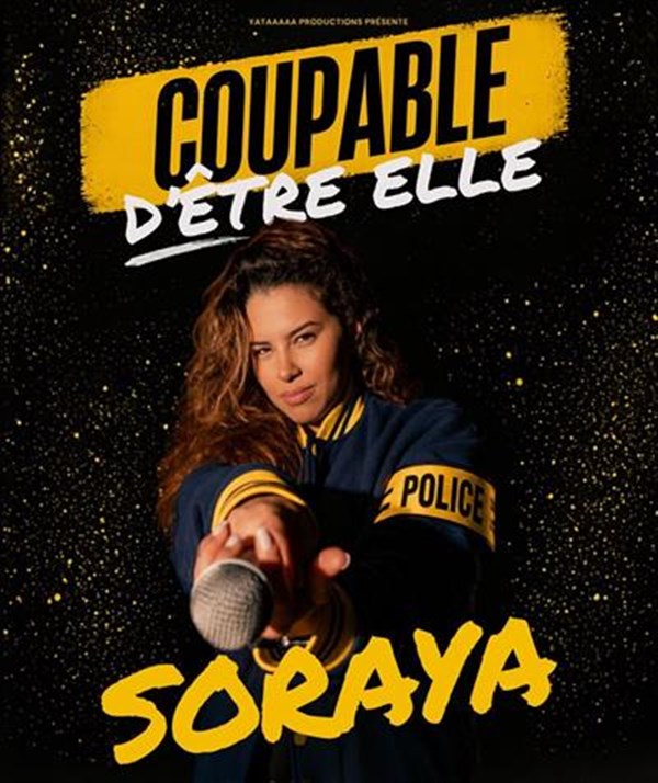 Soraya dans Coupable d'être elle