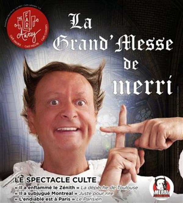 La Grand' Messe de Merri