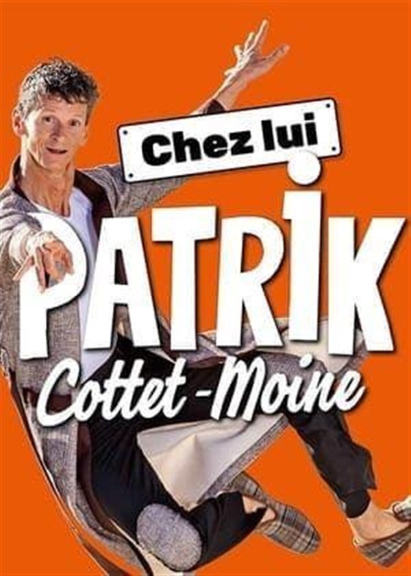Patrik Cottet-Moine dans Chez lui