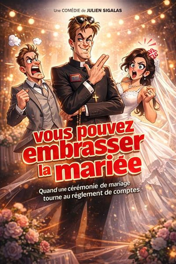 Vous pouvez embrasser la mariée
