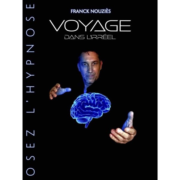 Franck Nouzies dans Voyage dans l'irréel