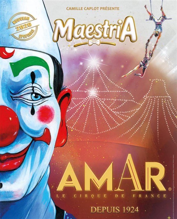 Cirque Amar présente Maestria