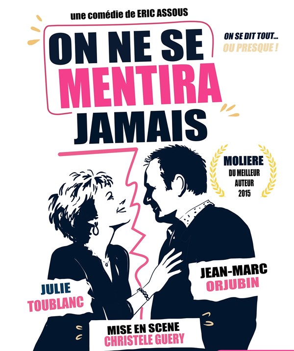 On ne se mentira jamais