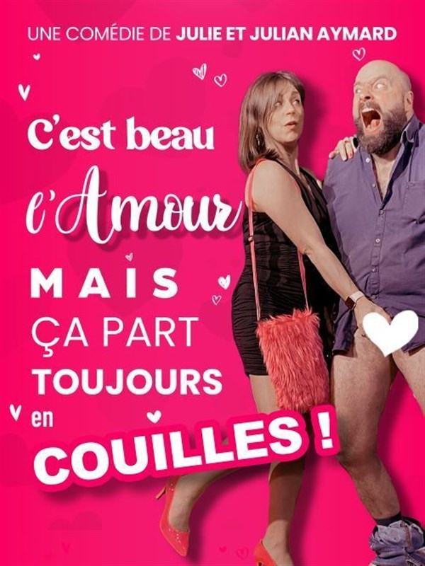 C'est beau l'amour, mais ça part toujours en couilles !