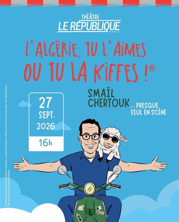 Smaïl Chertouk dans L'Algérie, tu l'aimes ou tu la kiffes !