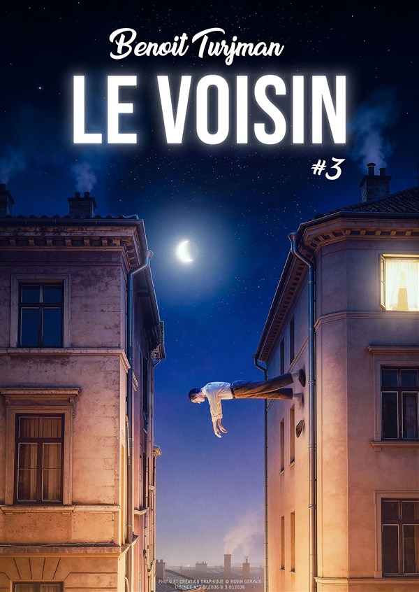 Benoît Turjman dans Le Voisin #3