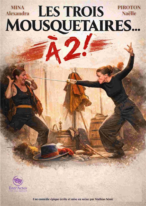 Les Trois Mousquetaires... à 2 !