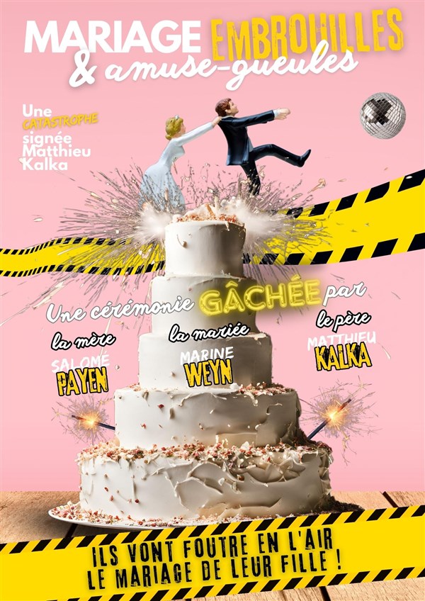 Mariage embrouilles et amuse-gueules