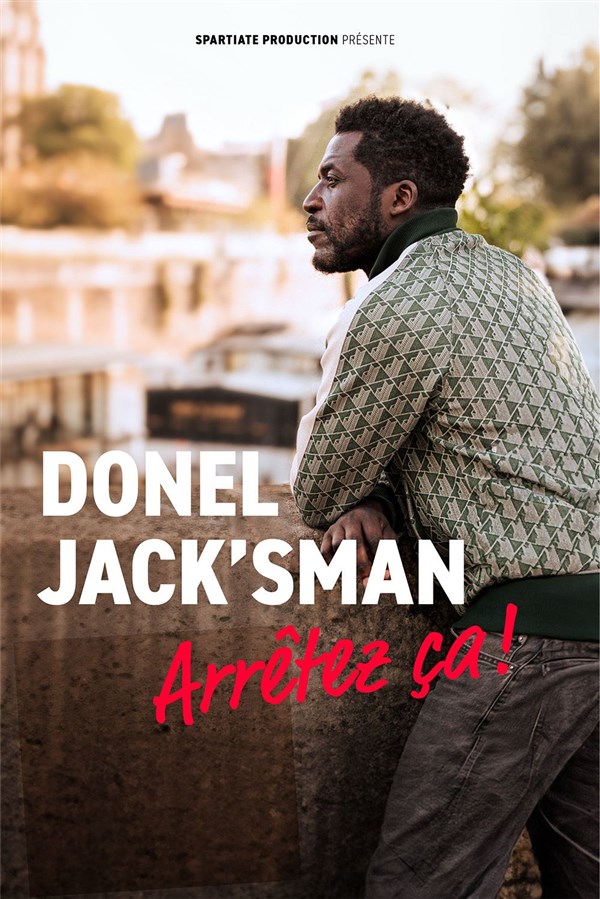Donel Jack'sman dans Arrêtez ça !