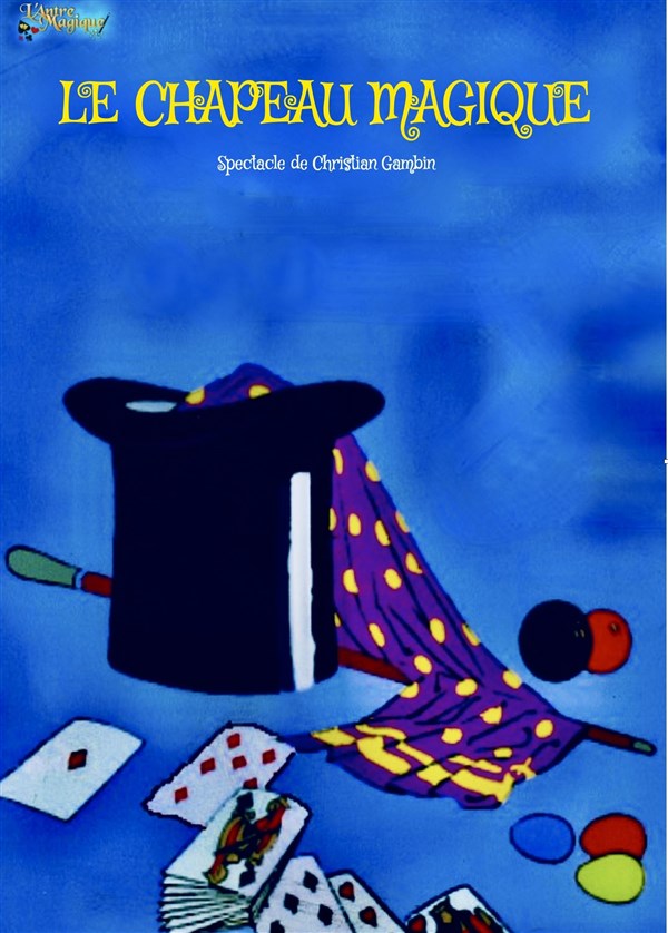 Le Chapeau Magique