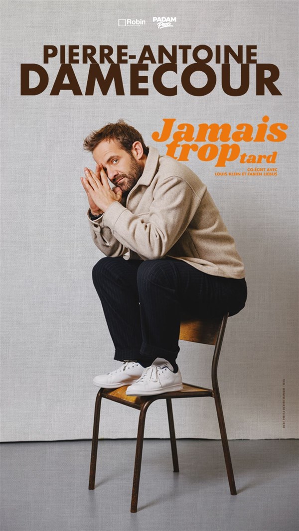 Pierre-Antoine Damecour dans Jamais trop tard