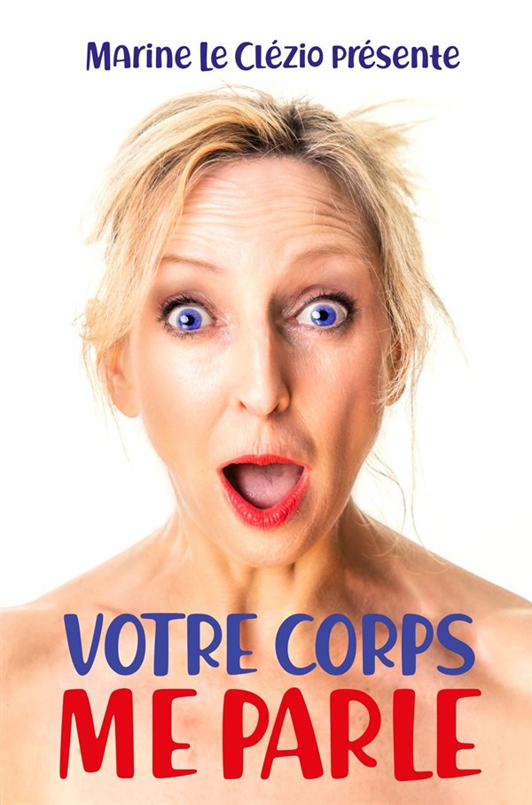 Marine Le Clézio dans Votre corps me parle