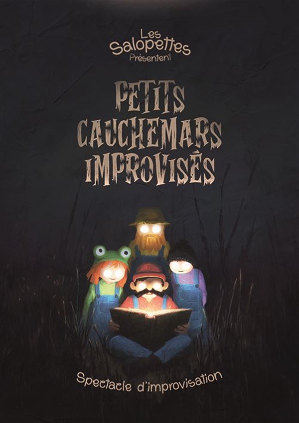 Les petits cauchemars improvisés