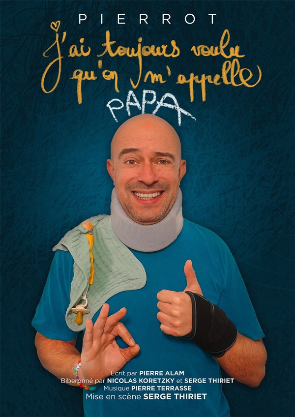 Pierrot dans J'ai toujours voulu qu'on m'appelle Papa