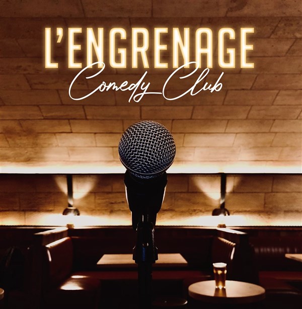 L'Engrenage Comedy Club