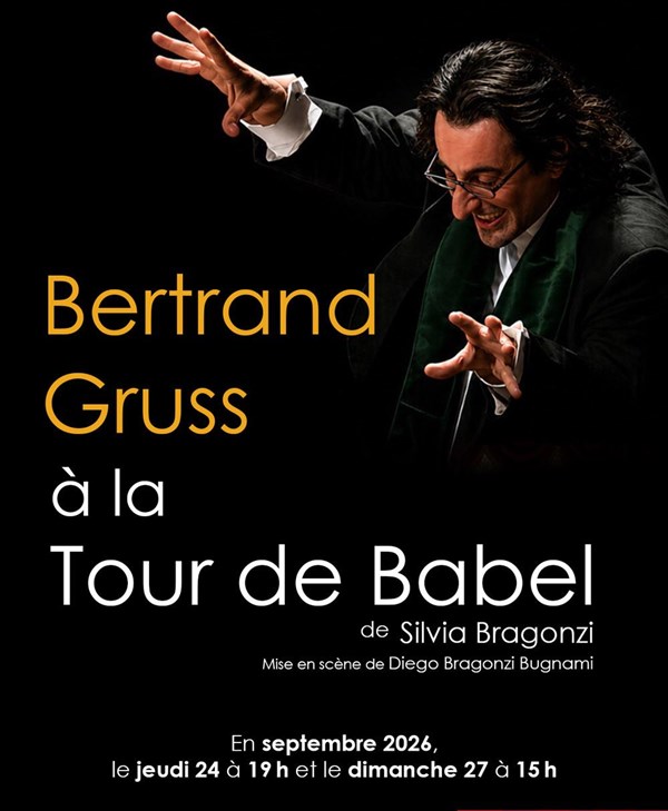 Bertrand Gruss à la Tour de Babel